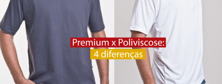 premium ou poliviscose